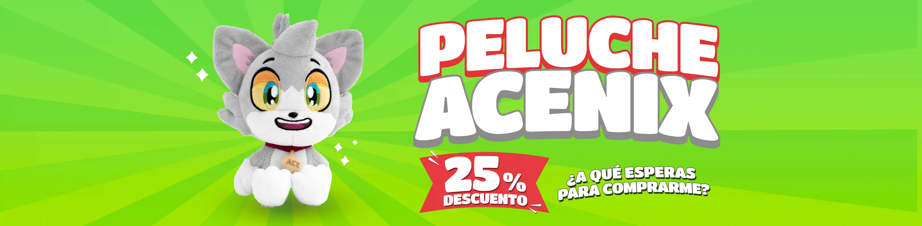 25% de Descuento en el Peluche de Acenix